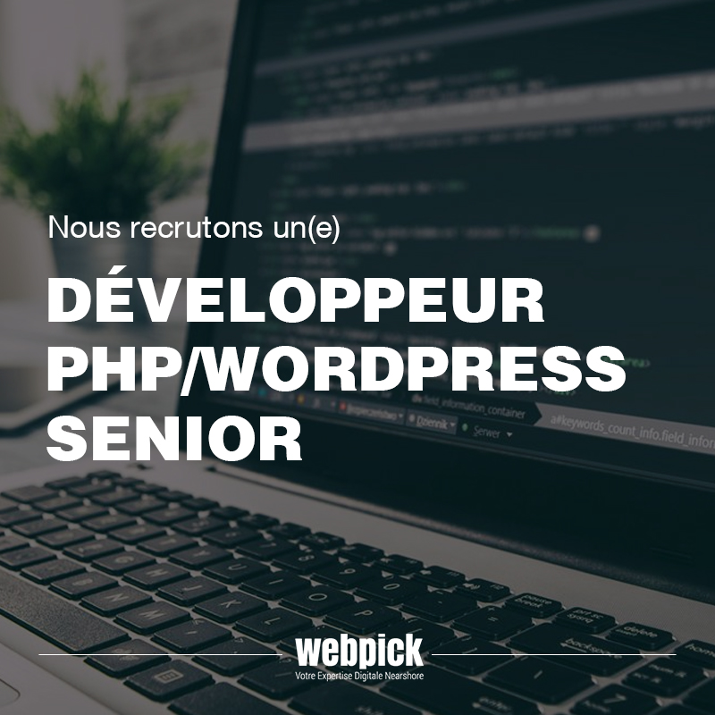Développeur PHP/WordPress Senior - Recrutement 1 Recrutement développeur PHP WordPress Senior