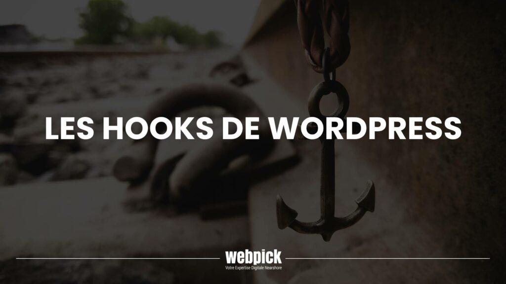 Les Hooks de WordPress 1 - Webpick