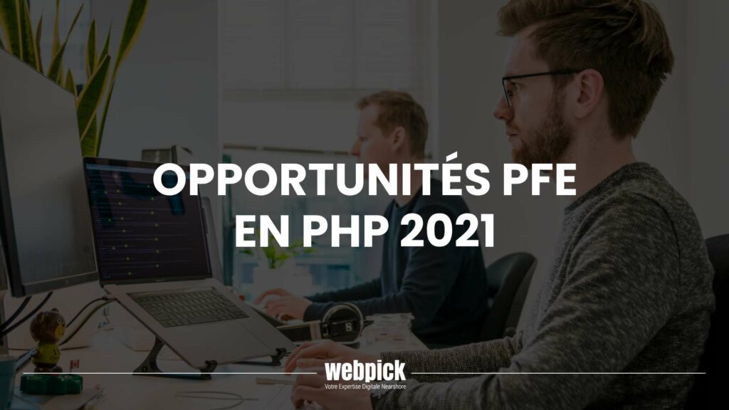 Opportunités PFE PHP - 2021 1 - Webpick