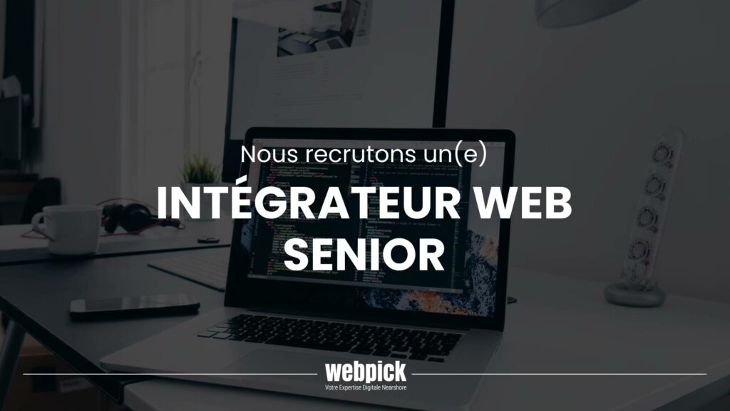 Intégrateur Web Senior 1 - Webpick