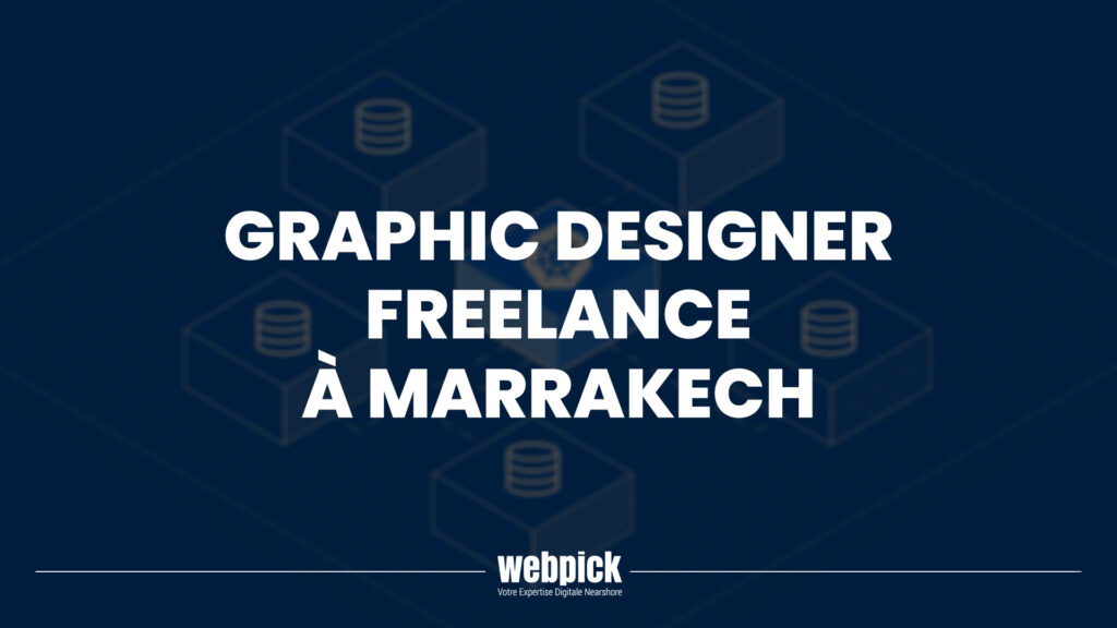 Webpick cherche un Graphic Designer Freelance à Marrakech ! 1 - Webpick